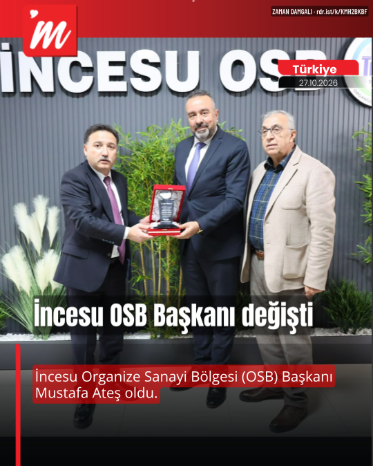 İncesu OSB'nin yeni başkanı Mustafa Ateş