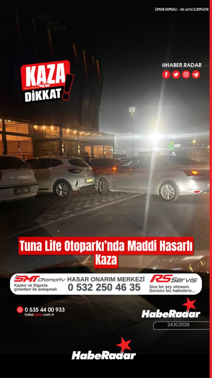 Tuna Life Otoparkı'nda Maddi Hasarlı Kaza